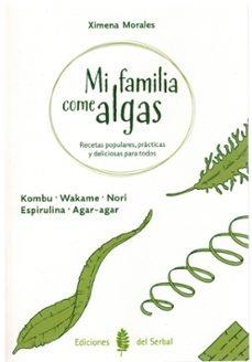 MI FAMILIA COME ALGAS | 9788476289891 | MORALES, XIMENA