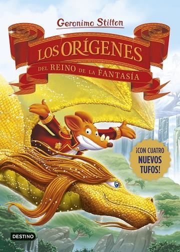 LOS ORÍGENES DEL REINO DE LA FANTASÍA | 9788408281689 | STILTON, GERONIMO