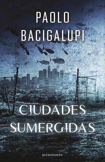 SHIP BREAKER Nº 02 CIUDADES SUMERGIDAS | 9788445018378 | BACIGALUPI, PAOLO