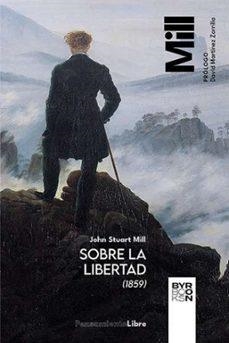 SOBRE LA LIBERTAD 1859 | 9788412652192 | MILL, JOHN STUART