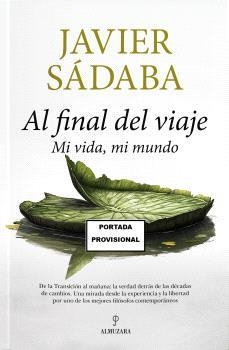 AL FINAL DEL VIAJE | 9788410523753 | SADABA, JAVIER