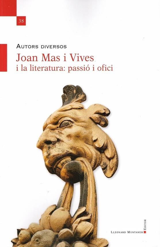 JOAN MAS I VIVES I LA LITERATURA PASSIO I OFICI | 9788419630995 | ROSSELLO BOVER, PERE