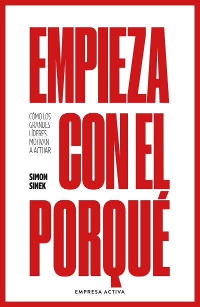 EMPIEZA CON EL PORQUÉ | 9788416997893 | SINEK, SIMON