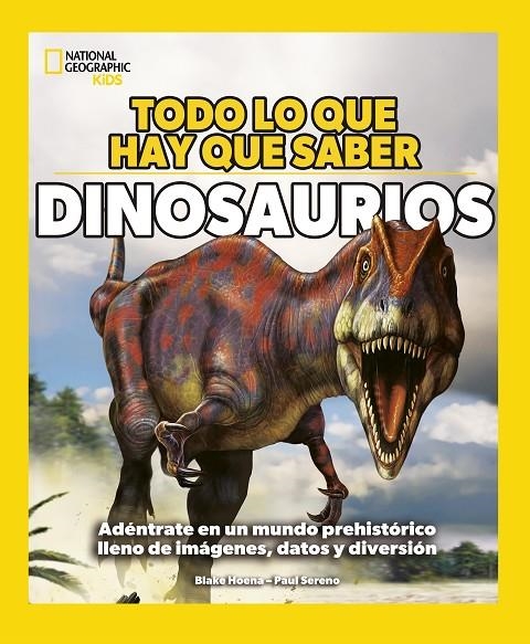 TODO LO QUE HAY QUE SABER - DINOSAURIOS | 9788482988733 | HOENA, BLAKE