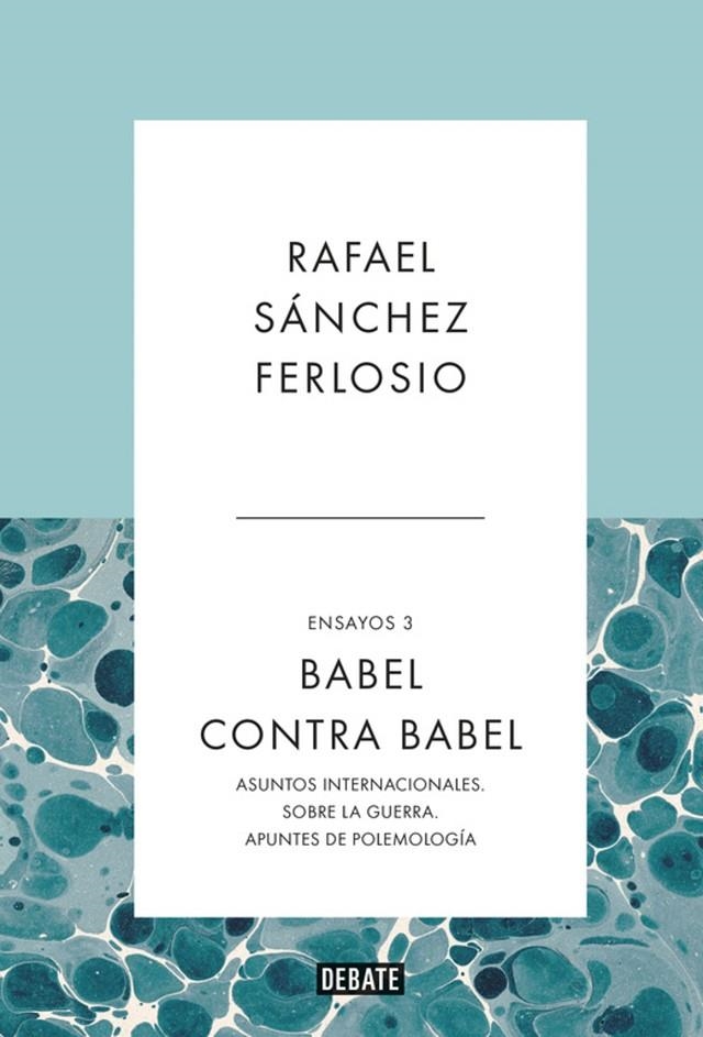 BABEL CONTRA BABEL (ENSAYOS 3) | 9788410214378 | SÁNCHEZ FERLOSIO, RAFAEL