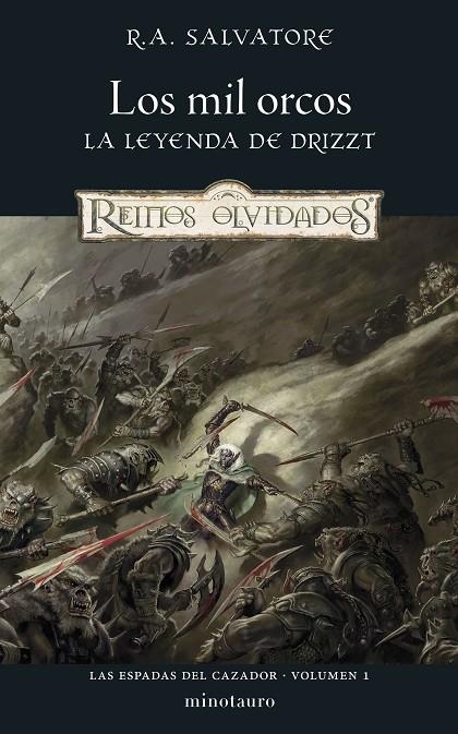 LAS ESPADAS DEL CAZADOR Nº 01/03 LOS MIL ORCOS | 9788445010983 | SALVATORE, R. A.