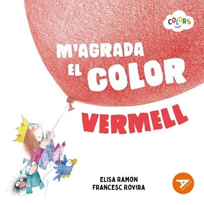 M'AGRADA EL COLOR VERMELL | 9788447953592 | RAMON BOFARULL, ELISA