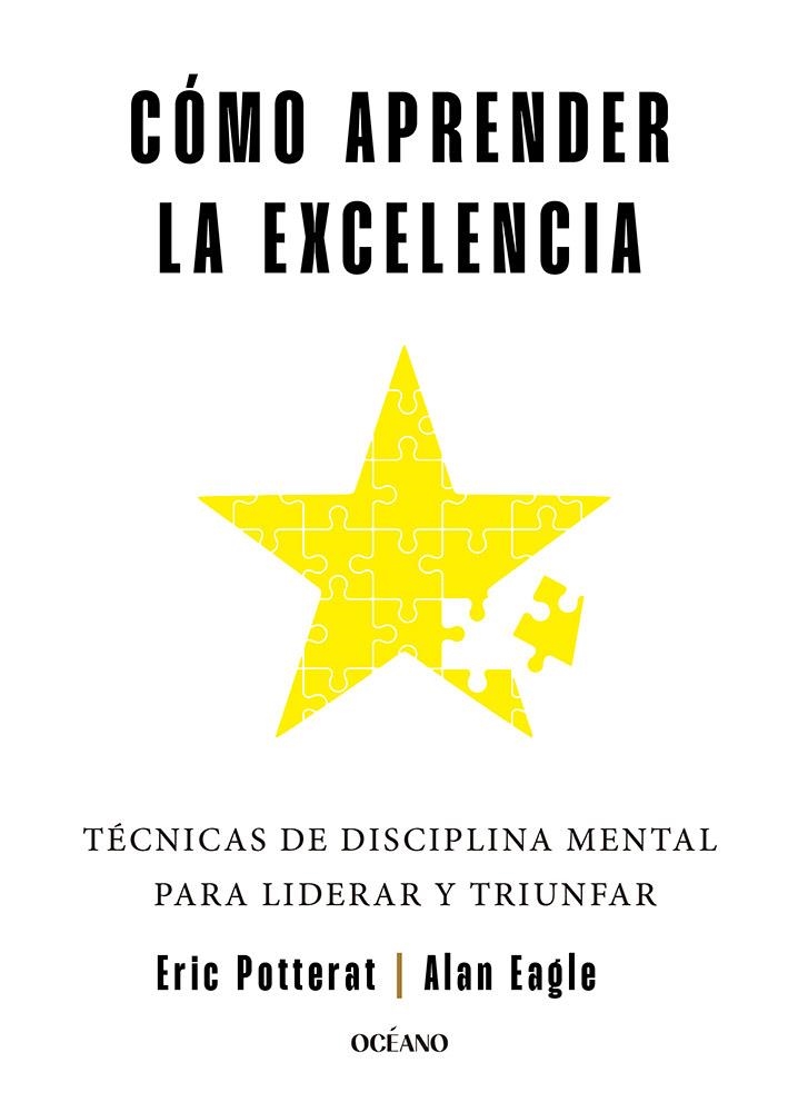 CÓMO APRENDER LA EXCELENCIA | 9788449461323 | POTTERAT, ERIC/EAGLE, ALAN