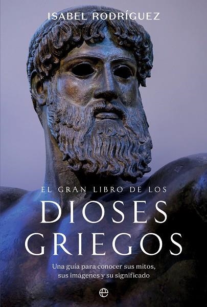 EL GRAN LIBRO DE LOS DIOSES GRIEGOS | 9788413849232 | RODRÍGUEZ, ISABEL