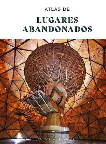 ATLAS DE LUGARES ABANDONADOS | 9782361957803 | AA VV