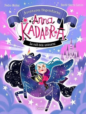 LA VALL DELS UNICORNS ANNA KADABRA | 8432715174110 | MAÑAS, PEDRO