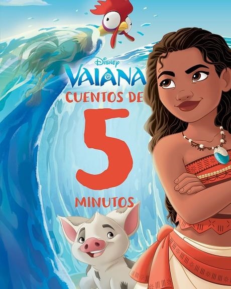 VAIANA. CUENTOS DE 5 MINUTOS | 9788410029484 | DISNEY