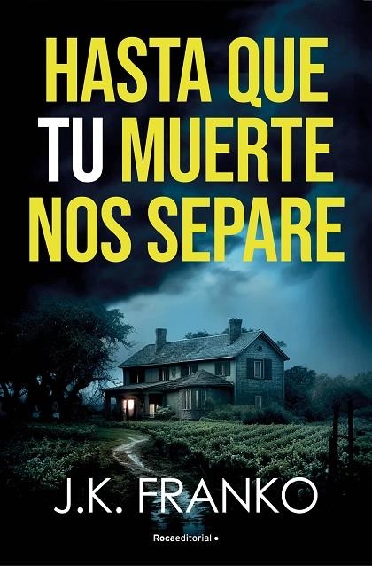 HASTA QUE TU MUERTE NOS SEPARE | 9788410274143 | FRANKO, J. K.