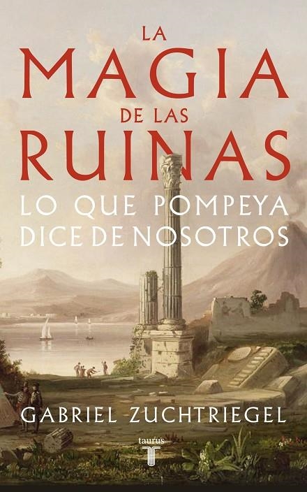 LA MAGIA DE LAS RUINAS | 9788430626991 | ZUCHTRIEGEL, GABRIEL