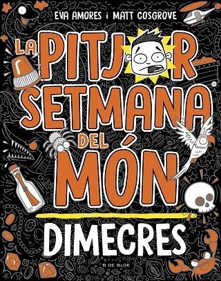 LA PITJOR SETMANA DEL MÓN 3 - DIMECRES | 9788419048769 | COSGROVE, MATT/AMORES, EVA