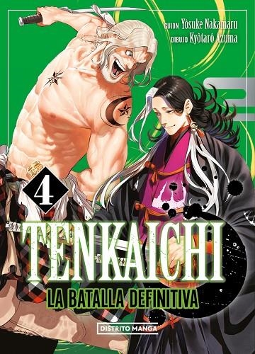 TENKAICHI: LA BATALLA DEFINITIVA 4 | 9788419686794 | AZUMA, KYÔTARÔ/NAKAMARU, YOSUKE