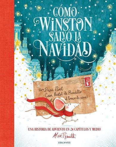 CÓMO WINSTON SALVÓ LA NAVIDAD | 9788414061497 | SMITH, ALEX T.