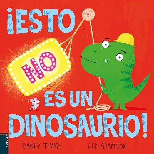 ¡ESTO NO ES UN DINOSAURIO! | 9788414060469 | TIMMS, BARRY