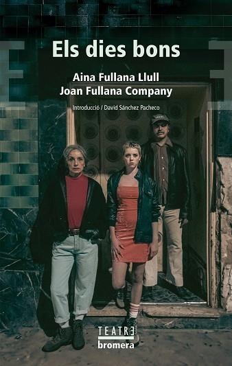 ELS DIES BONS | 9788413586243 | AINA FULLANA LLULL/JOAN FULLANA COMPANY