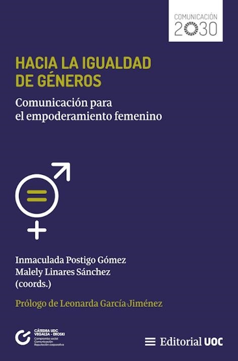 HACIA LA IGUALDAD DE GÉNEROS | 9788411660518 | POSTIGO GÓMEZ, INMACULADA/LINARES SÁNCHEZ, MALELY