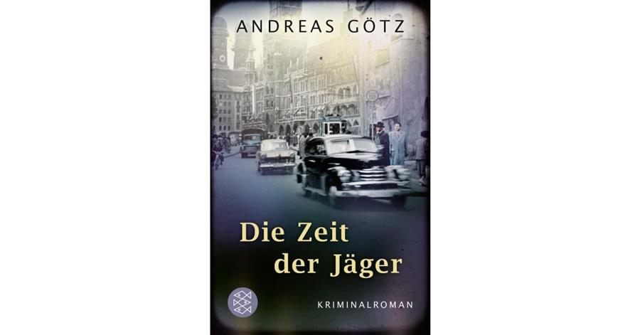 DIE ZEIT DER JAGER | 9783596706280 | GÖTZ ANDREAS