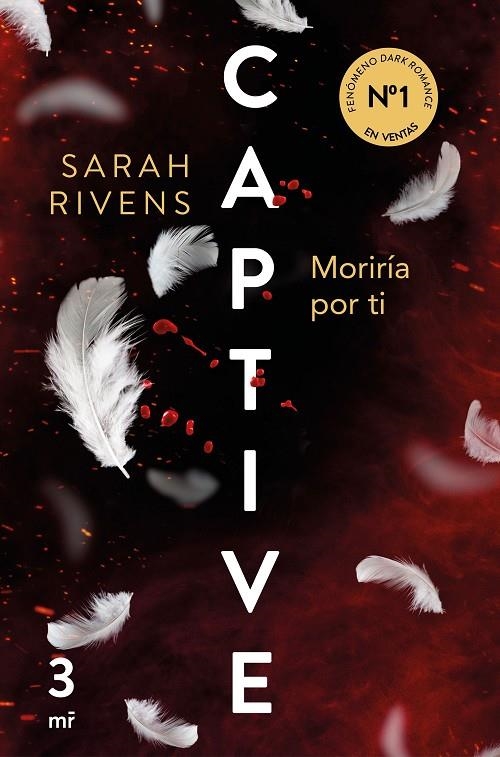 CAPTIVE: MORIRÍA POR TI | 9788427053250 | RIVENS, SARAH