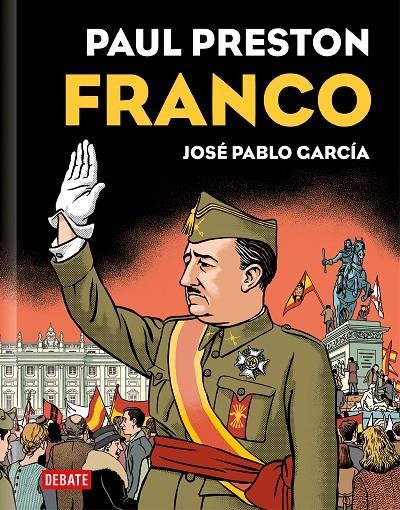 FRANCO (EDICIÓN GRÁFICA) | 9788419399069 | PRESTON, PAUL/GARCÍA, JOSÉ PABLO