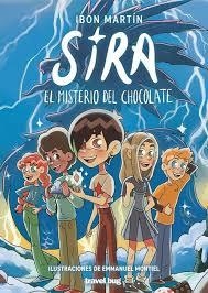 SIRA Y EL MISTERIO DEL CHOCOLATE | 9788412873634 | MARTÍN ÁLVAREZ, IBON