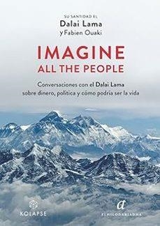 IMAGINE ALL THE PEOPLE | 9788419741158 | DALAI LAMA, SU SANTIDAD EL/OUAKI, FABIEN