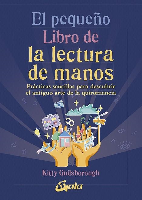 EL PEQUEÑO LIBRO DE LA LECTURA DE MANOS | 9788411080071 | GUILSBOROUGH, KITTY