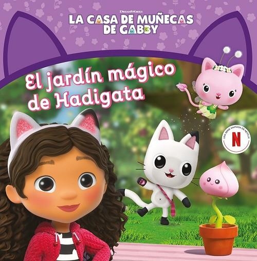 LA CASA DE MUÑECAS DE GABBY. UN CUENTO - EL JARDÍN MÁGICO DE HADIGATA | 9788448869298 | LA CASA DE MUÑECAS DE GABBY