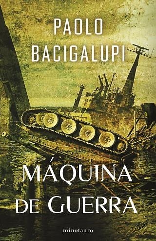 SHIP BREAKER Nº 03/03 MÁQUINA DE GUERRA | 9788445018385 | BACIGALUPI, PAOLO