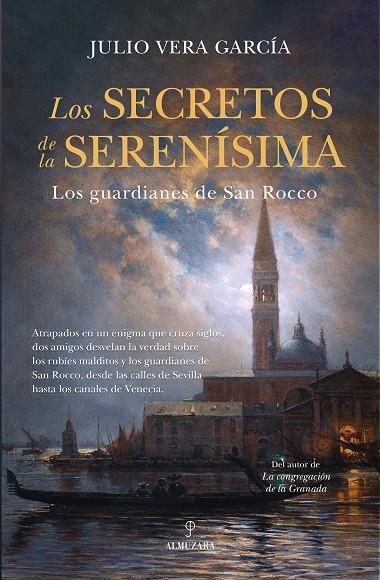 LOS SECRETOS DE LA SERENÍSIMA | 9788410524200 | JULIO VERA GARCÍA