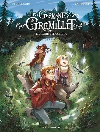 LES GERMANES GRÉMILLET 4. L'ISARD I EL COMETA | 9788467967555 | DI GREGORIO, GIOVANNI/BARBUCCI, ALESSANDRO