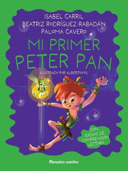 MI PRIMER PETER PAN | 9788419962324 | BEATRIZ RODRÍGUEZ-RABADÁN/PALOMA CAVERO COLL/ISABEL CARRIL