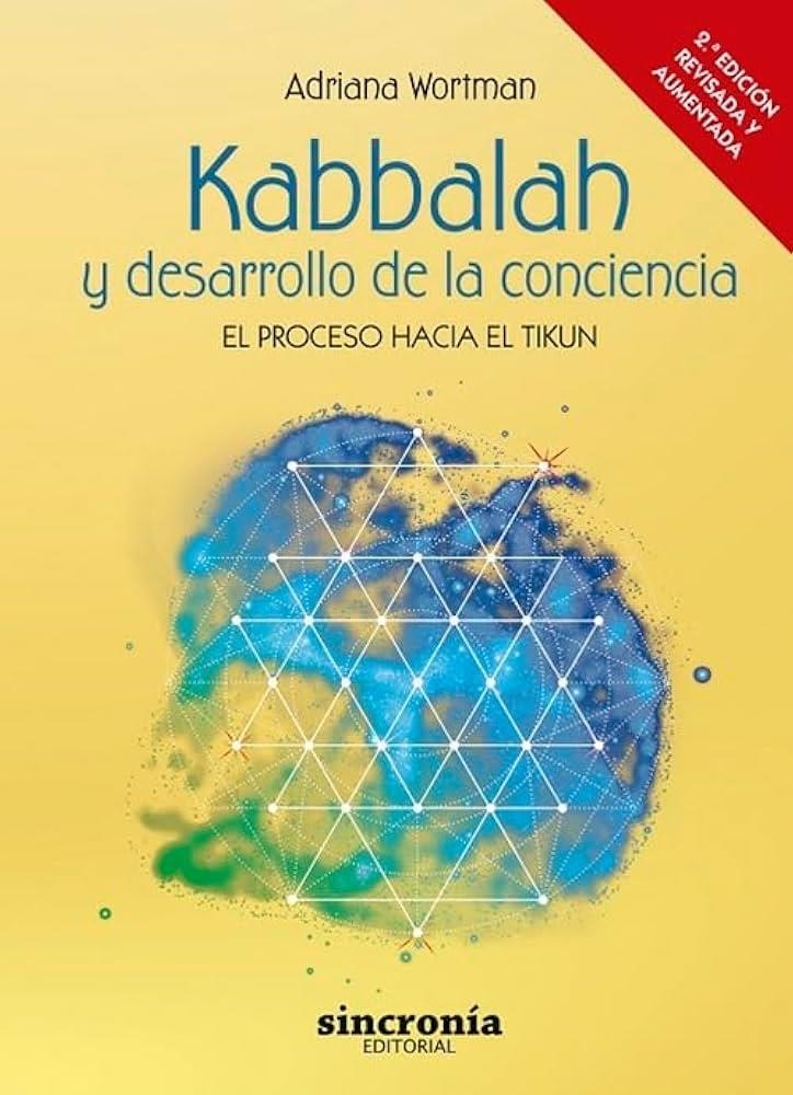 KABBALAH Y DESARROLLO DE LA CONCIENCIA. 2ª EDICIÓN REVISADA Y AMPLIADA | 9788412461886 | WORTMAN TRUGMAN, ADRIANA NOEMÍ