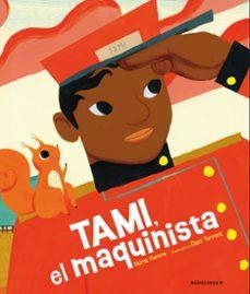 TAMI, EL MAQUINISTA | 9788412575590 | PARERA CIURÓ, NÚRIA