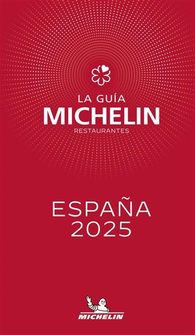 GUIA ROJA ESPAÑA LA RESTAURANTES DE ESPAÑA 2025 MICHELIN | 9782067267923 | AA.VV