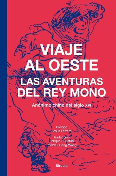 VIAJE AL OESTE | 9788410415362 | ANÓNIMO CHINO DEL SIGLO XVI,