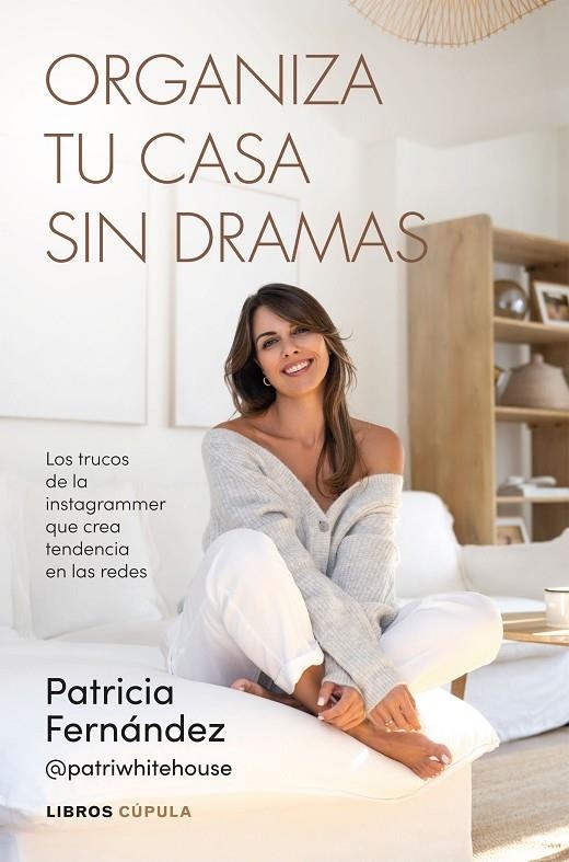 ORGANIZA TU CASA SIN DRAMAS | 9788448042226 | FERNÁNDEZ, PATRICIA