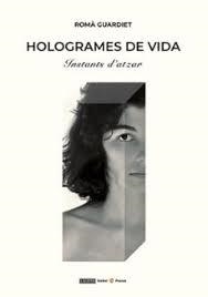 HOLOGRAMES DE VIDA | 9788419676665 | GUARDIET BERGÉ, ROMÀ GUARDIET