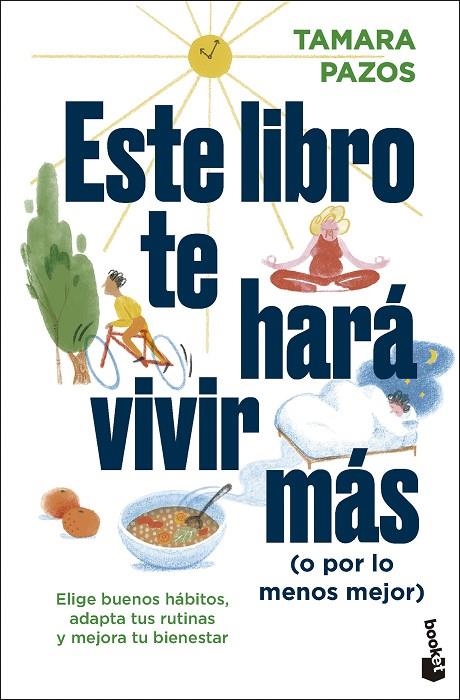 ESTE LIBRO TE HARÁ VIVIR MÁS (O POR LO MENOS MEJOR) | 9788408297543 | PAZOS, TAMARA