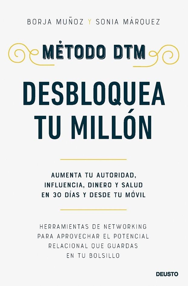 MÉTODO DTM: DESBLOQUEA TU MILLÓN | 9788423438310 | MUÑOZ CUESTA, BORJA/MÁRQUEZ SÁNCHEZ, SONIA