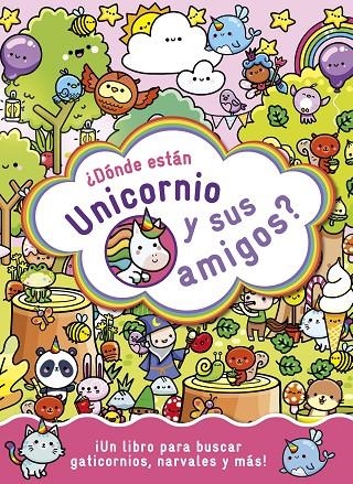 ¿DÓNDE ESTÁN UNICORNIO Y SUS AMIGOS? | 9788408294245 | VARIOS AUTORES