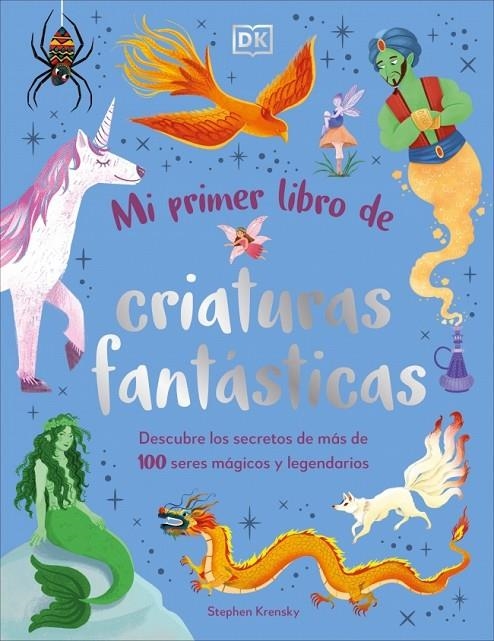 MI PRIMER LIBRO DE CRIATURAS FANTÁSTICAS | 9780241736869 | KRENSKY, STEPHEN