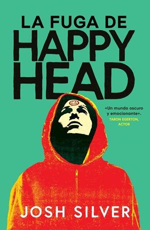 LA FUGA DE HAPPY HEAD | 9788419266873 | SILVER, JOSH