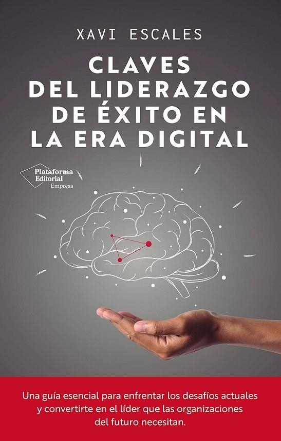 CLAVES DEL LIDERAZGO DE ÉXITO EN LA ERA DIGITAL | 9791387568191 | ESCALES, XAVI