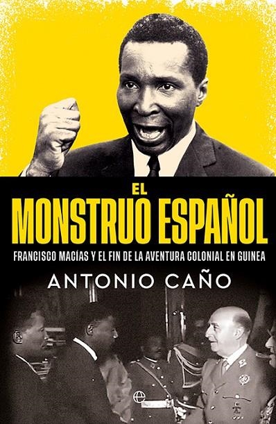 EL MONSTRUO ESPAÑOL | 9788410940000 | CAÑO, ANTONIO