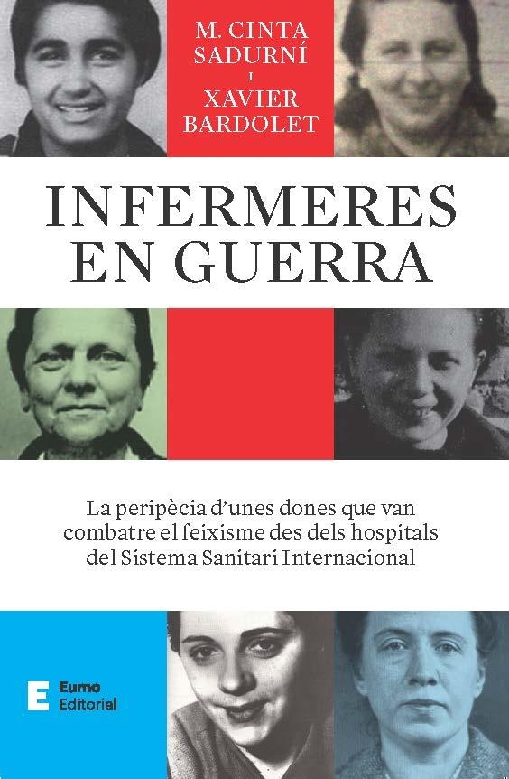 INFERMERES EN GUERRA | 9788497668484 | BARDOLET MAYOL, XAVIER/SADURNÍ BASSOLS, M. CINTA