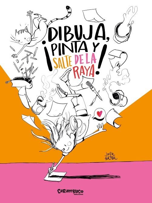 ¡DIBUJA, PINTA Y SALTE DE LA RAYA! | 9788410252295 | TURU, JOAN